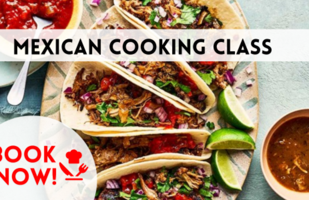 Mexican Cooking Class